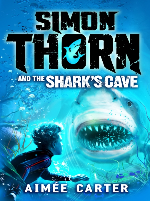 Title details for Simon Thorn and the Shark's Cave by Aimée Carter - Available